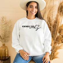 Load image into Gallery viewer, Remember Your Why Graphic Sweatshirt