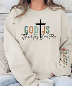 Cre8ed2luv's God is Still Writing Your Story graphic Sweatshirt