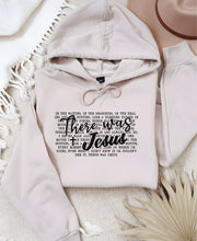 Load image into Gallery viewer, Cre8ed2luv&#39;s There Was Jesus Graphic Hoodie