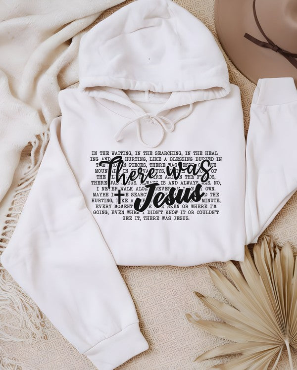 Cre8ed2luv's There Was Jesus Graphic Hoodie