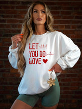 Load image into Gallery viewer, Cre8ed2luv&#39;s Let All You Do Be Done In Love Graphic Sweatshirt