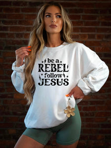 Cre8ed2luv's Be A Rebel Follow Jesus PLUS Crew Graphic Sweatshirt