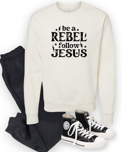 Cre8ed2luv's Be A Rebel Follow Jesus Crew Graphic Sweatshirt