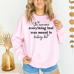 She Overcame Graphic Sweatshirt